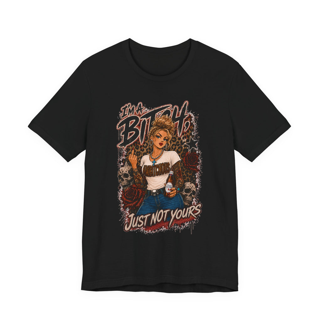 I'm a Bitch Just Not Yours tee | Retro Pinup Skull Graphic Shirt